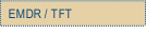 EMDR / TFT.